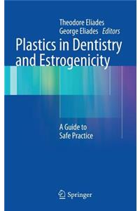 Plastics in Dentistry and Estrogenicity