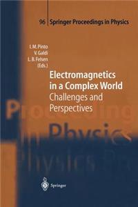 Electromagnetics in a Complex World