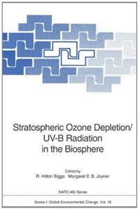 Stratospheric Ozone Depletion/Uv-B Radiation in the Biosphere