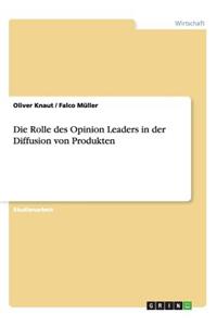 Rolle des Opinion Leaders in der Diffusion von Produkten