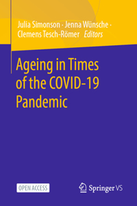 Ageing in Times of the Covid-19 Pandemic