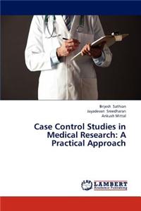 Case Control Studies in Medical Research