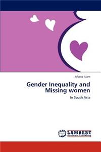 Gender Inequality and Missing Women