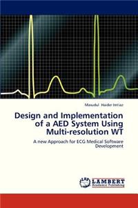 Design and Implementation of a AED System Using Multi-Resolution WT