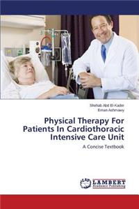 Physical Therapy for Patients in Cardiothoracic Intensive Care Unit