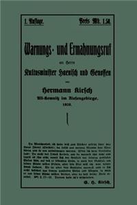 Warnungs- Und Ermahnungsruf an Herrn Kultusminister Haenisch Und Genossen