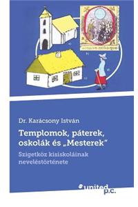 Templomok, Paterek, Oskolak Es 