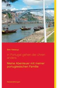 In Portugal gehen die Uhren anders