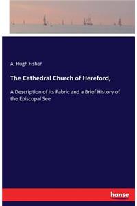 Cathedral Church of Hereford,