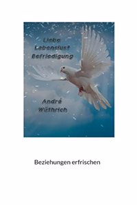 Liebe Lebenslust und Befriedigung