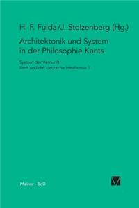 Architektonik und System in der Philosophie Kants