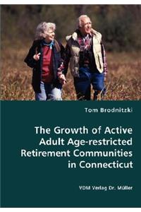 The Growth of Active Adult Age-restricted Retirement Communities in Connecticut