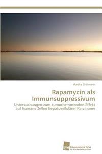 Rapamycin als Immunsuppressivum