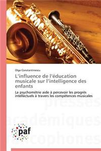 L Influence de L Education Musicale Sur L Intelligence Des Enfants