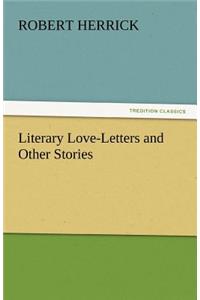 Literary Love-Letters and Other Stories