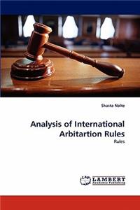 Analysis of International Arbitartion Rules