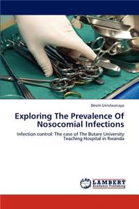 Exploring the Prevalence of Nosocomial Infections