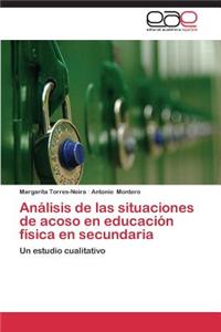 Analisis de Las Situaciones de Acoso En Educacion Fisica En Secundaria
