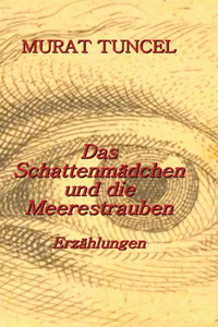 Das Schattenmadchen und die Meerestrauben