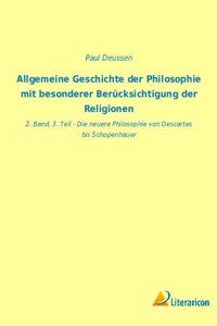 Allgemeine Geschichte der Philosophie mit besonderer Berücksichtigung der Religionen