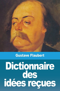 Dictionnaire des idées reçues
