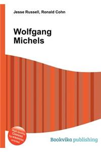 Wolfgang Michels