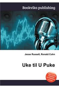 Uke Til U Puke