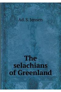 The Selachians of Greenland