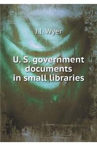 U. S. Government Documents in Small Libraries