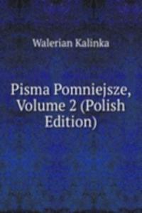 Pisma Pomniejsze, Volume 2 (Polish Edition)