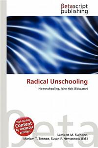 Radical Unschooling