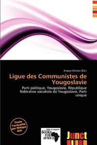 Ligue Des Communistes de Yougoslavie