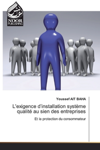 L'exigence d'installation système qualité au sien des entreprises