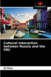 Cultural interaction between Russia and the PRC