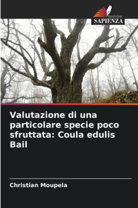Valutazione di una particolare specie poco sfruttata