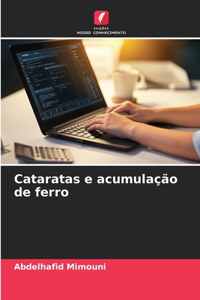 Cataratas e acumulação de ferro