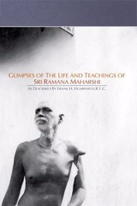 Glimpses Of The Life And Teachings Of Sri Ramana Maharshi