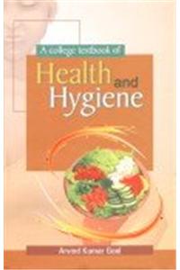 A College Textbook Of Health & Hygiene