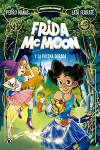 Frida McMoon y la pócima dorada / Frida McMoon and the Golden Potion