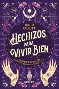 Hechizos Para Vivir Bien