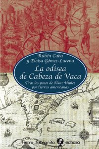La Odisea de Cabeza de Vaca