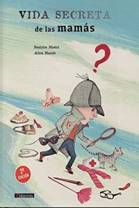 Vida secreta de las mamas / Secret Life of Moms (Albun Infantil)