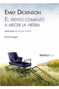 El Viento Comenzó a Mecer La Hierba