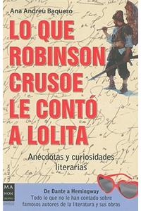 Lo Que Robinson Crusoe Le Contó a Lolita