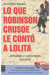 Lo Que Robinson Crusoe Le Contó a Lolita