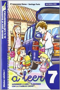 A leer 7: Aprender a leer y escribir con la familia Cacho. Silabas mixtas I