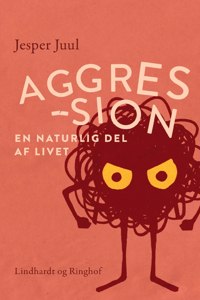 Aggression - en naturlig del af livet