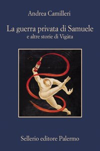 La guerra privata di Samuele e altre storie di Vigata