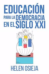 Educación para la Democracia en el Siglo XXI