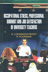 Occupational Stress, Professional Burnout and Job Satisfaction of University Teachers